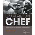 Comme un Chef - Pierre Hermé (coordonator)