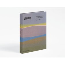 Brae: Recipes and stories from the restaurant - Dan Hunter