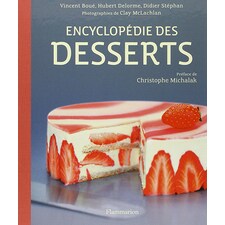 Encyclopédie des Desserts - Vincent Boué, Hubert Delorme, Didier Stéphan