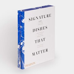 Signature Dishes That Matter - Susan Jung, Howie Kahn, Christine Muhlke, Pat Nourse, Andrea Petrini, Diego Salazar, Richard Vines