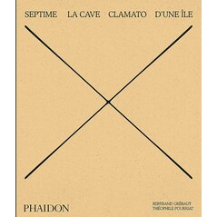 Septime, La Cave, Clamato, D'une île - Bertrand Grébaut, Théophile Pourriat, Benoit Cohen
